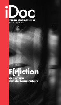 F[r]iction, des acteurs dans le documentaire